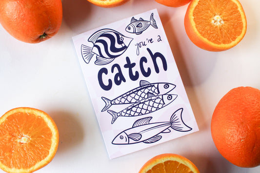 You're a Catch Card