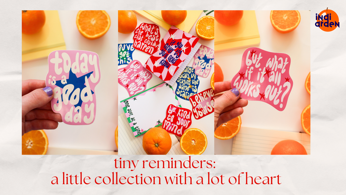 Tiny Reminders: a little collection with a lot of heart💌
