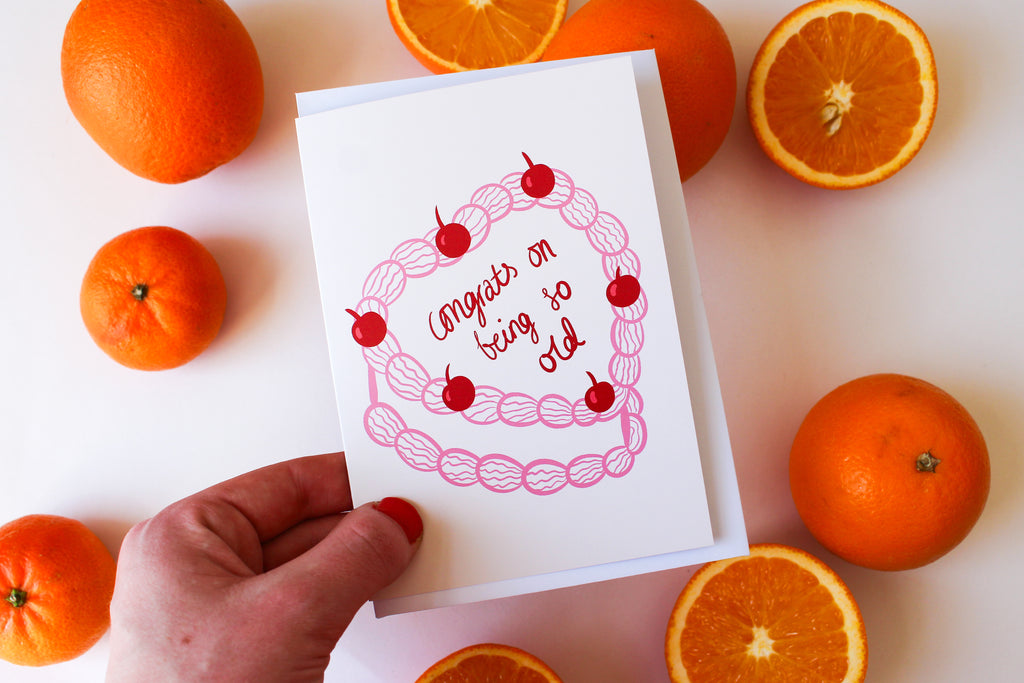 Congrats On Being So Old Birthday Card